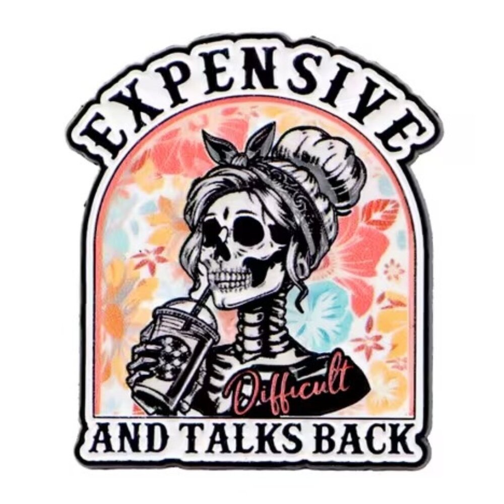 Expensive and Talks Back Difficult Skeleton Pin Up Coffee Floral  Enamel Pin